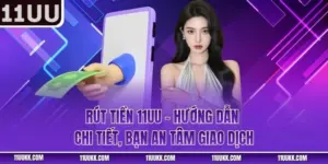 Rút Tiền 11UU