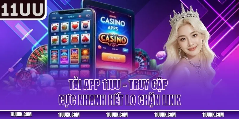 Tải App 11UU